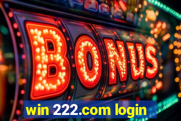 win 222.com login